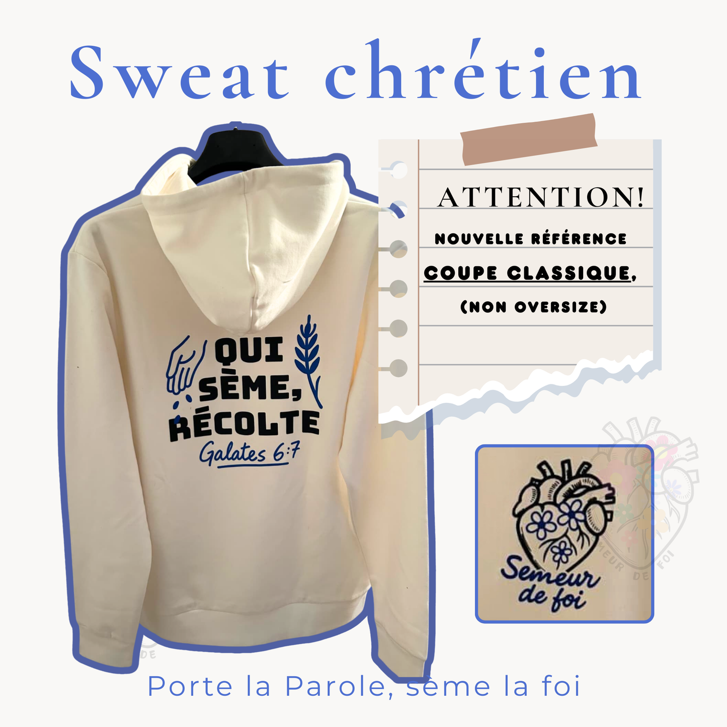 Sweat chrétien Galates 6:7 — Qui sème, récolte | Semeur de Foi Semeur de foi