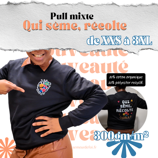 Sweat shirt chrétien unisexe – « Qui sème, récolte » multicolore! (Galates 6:7) Semeur de foi