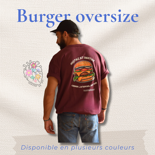 T-shirt chrétien oversize – Psaumes 34:9 “Burger”